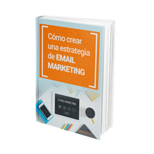 Cómo crear una estrategia de Email Marketing