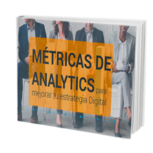 Métricas de Analytics para mejorar tu estrategia digital