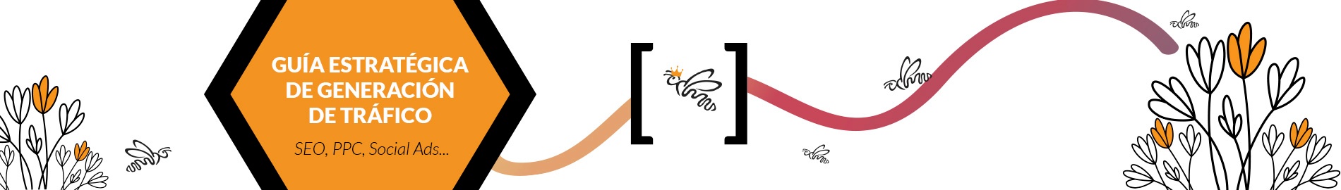 Guía estratégica de generación de tráfico
